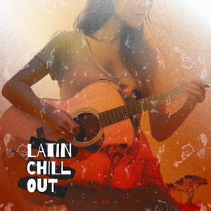 Latin Chill Out - Latin Chill Out