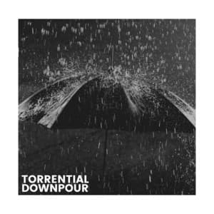 Torrential Downpour - Rain Meditations