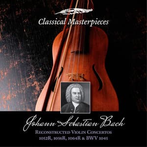 Johann Sebastian Bach: Reconstructed Violin Concertos BWV1052R,1056R,1064R & BWV1045 - Isabelle Faust