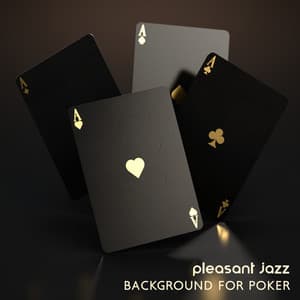 Pleasant Jazz Background for Poker - Nice Friday Evening, Gentleman Time, Casual Meeting in the City - Background JAZZ Essentials