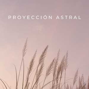 Proyección Astral - Santiago Lorenzo Amor