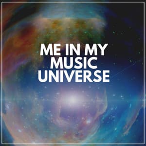 Me in My Music Universe - Calm Music for Studying