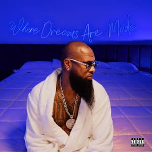 Where Dreams Are Made - Slim Thug
