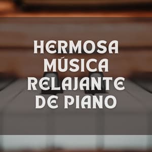 Hermosa Música Relajante De Piano - Domingo de piano
