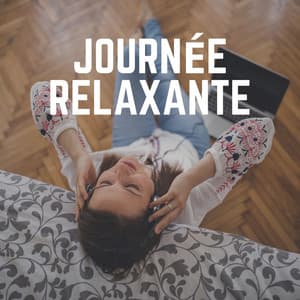 Journée Relaxante - Zone de la Musique Relaxante
