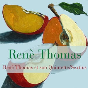 Renè Thomas et son Quintette/Sextius - René Thomas