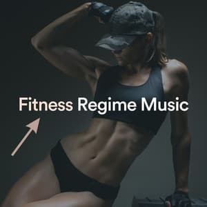 Fitness Regime Music - Gym Music