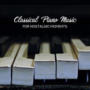 Classical Piano Celestial Nostalgic Moments - Mike - Michael Ground