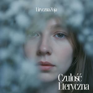 Czułość Eteryczna - Liryczna Zoja