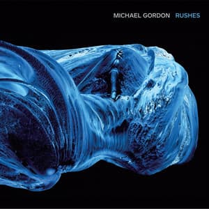 Rushes - Michael Gordon