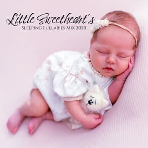 Little Sweetheart’s Sleeping Lullabies Mix 2020 - Baby Shower Universe