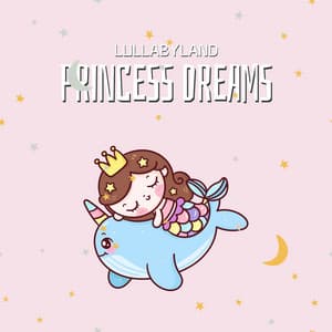 Princess Dreams - Lullabyland