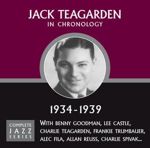Complete Jazz Series 1934 - 1939 - Jack Teagarden