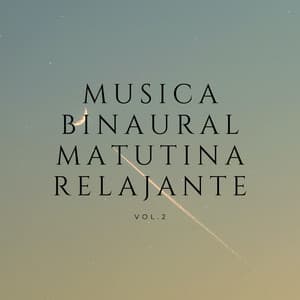 Música Binaural Matutina Relajante Vol.2 - Bob binaural