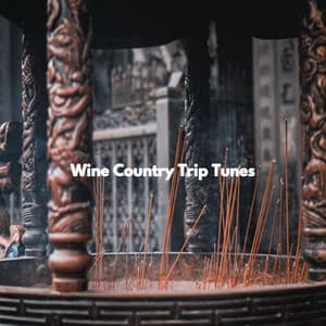 Wine Country Trip Tunes - Musique de Fond Jazz