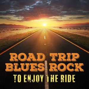 Road Trip Blues Rock to Enjoy the Ride - Dennis Robinson