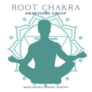 Root Chakra Awakening Group: Mooladhara Chakra Therapy, Chant ‘LAM’ for the Root Chakra, Opens Up Your Prosperity, Belongings and Feeling of Security - Chakra Awakening Group