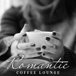 Romantic Coffee Lounge: Coffee Bar Romantic Jazz - Romantic Moods Academy