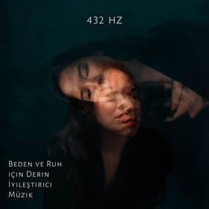 432 Hz: Beden ve Ruh için Derin İyileştirici Müzik – Uykusuzluk Tedavisi, Anksiyete, Depresyon, Migren, Stres, Agresif Davranışlar için Binaural Ritimler - Rahatlatıcı Müzik Terapi