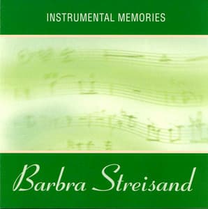 Instrumental Memories of Barbra Streisand - The Instrumental Orchestra