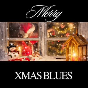 Merry Xmas Blues - Christmas 2022 Hits