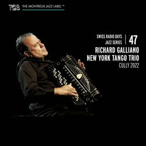 Swiss Radio Days Jazz Series, Vol. 47 - Richard Galliano