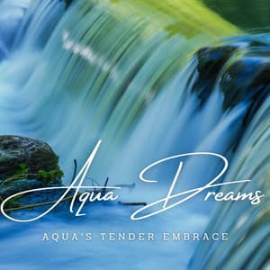 Aqua Dreams: Water Soundscapes for Slumber - Happy Baby Lullaby Band