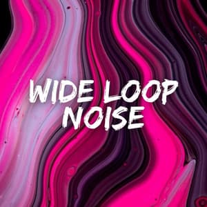 Wide Loop Noise - The White Noise Zen & Meditation Sound Lab
