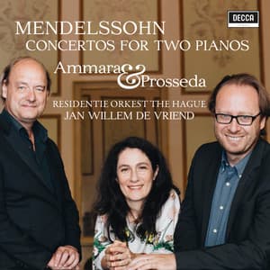 Mendelssohn: Concertos For Two Pianos MWV O 5 and 6 - Felix Mendelssohn