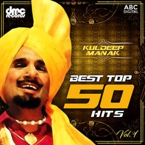Best Top 50 Hits Vol. 1 - Kuldeep Manak - Kuldeep Manak