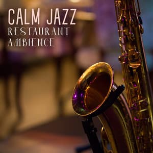 Calm Jazz Restaurant Ambience - Good Mood Lounge Music Zone