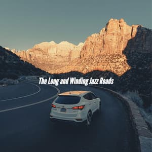 The Long and Winding Jazz Roads - Smooth Deluxe Dinner Jazz Group