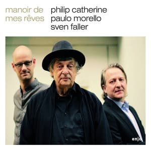 Manoir de mes Rêves - Philip Catherine
