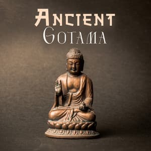 Ancient Gotama: Tibetan Buddha Flute Music, Buddha Gods - Buddha Music Sanctuary
