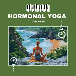 Hormonal Yoga - Balancing Hormones - Yoga Piano