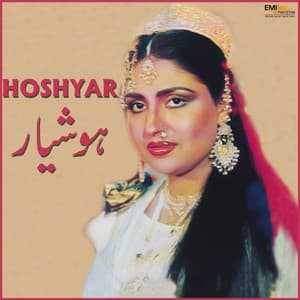 Hoshyar - Noor Jehan