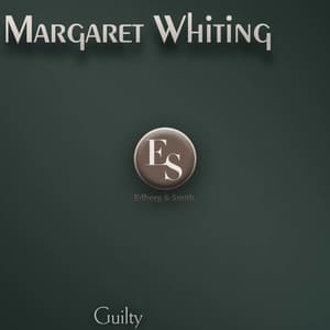 Guilty - Margaret Whiting