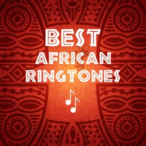 Best African Ringtones: Nature & Exotic Wake Up - Olivia Mood