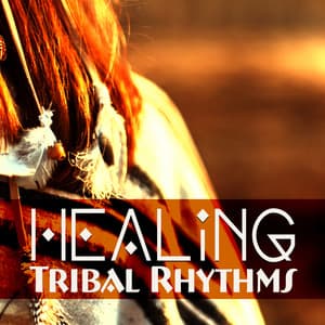 Healing Tribal Rhythms – Relaxing Native American Music - Health Therapies Music Academy