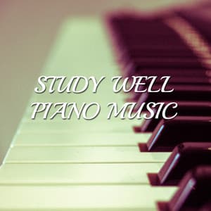 14 Study Well Piano Music - Easy Listening Music