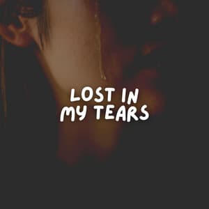 Lost in My Tears - Chill Hip Hop