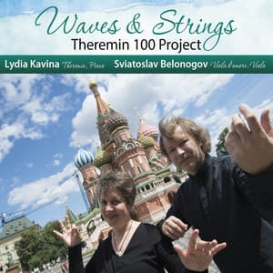Waves and Strings - Theremin 100 Project - Lydia Kavina