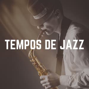 Tempos de Jazz - Musica Jazz Instrumental