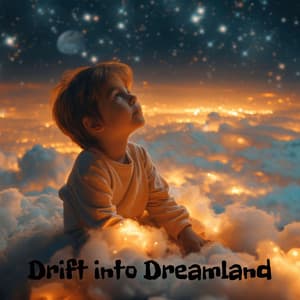Drift into Dreamland: Peaceful Nights, Tranquil Sleep, Twinkling Stars and Nighttime Whispers, Dreamy Lullabies for Little Ones - 432Hz Baby Music