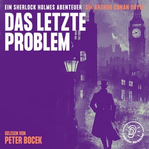 Das letzte Problem - Sherlock Holmes - Die Klassiker