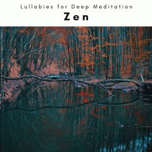 4 Spirits: Zen - Lullabies for Deep Meditation