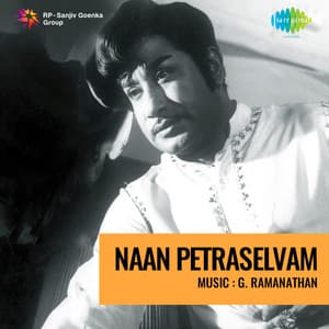 Naan Petraselvam - G.Ramanathan