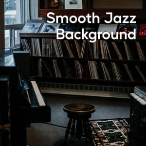 Smooth Jazz Background - Música de Fondo Jazz Coleção