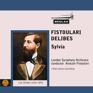Fistoulari Conducts Delibes Sylvia - Léo Delibes