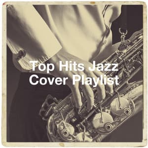 Top Hits Jazz Cover Playlist - JaZZ